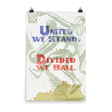 UNITED WE STAND, DIVIDED WE BALL PRINT Poster