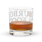 Rocks glass - Bourbon is Food