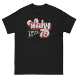 79 WAKY Turns Me On classic t-shirt