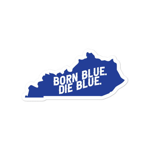 Kentucky Born Blue, Die Blue Bubble-free stickers
