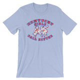 KENTUCKY GIRLS BALL BETTER Short-Sleeve Unisex T-Shirt