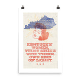 KENTUCKY WOMEN THEY SHINE WITH THEIR OWN KIND OF LIGHT PRINT Poster