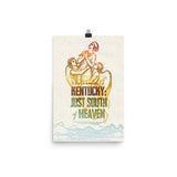 KENTUCKY: JUST SOUTH OF HEAVEN PRINT Poster