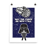 May the Force Be With Y'all Poster