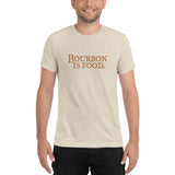 Bourbon is food (tm) Short sleeve t-shirt