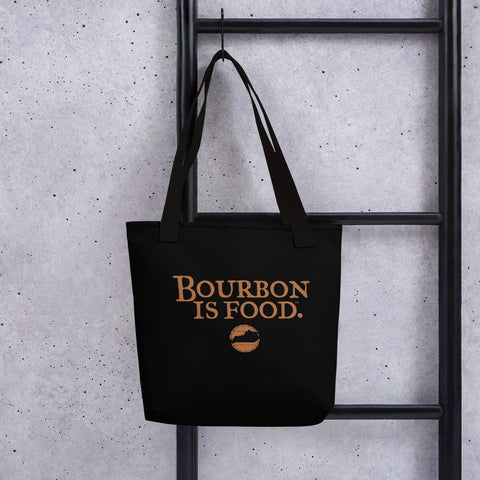 Bourbon is Food Tote bag