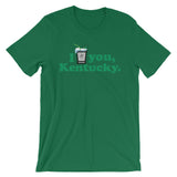 I julep you, Kentucky! Short-Sleeve Unisex T-Shirt